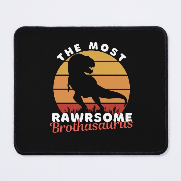 Item preview, The Most Rawrsome Brothasaurus. Most Wanted Tags designed and sold by ImaginedCo.