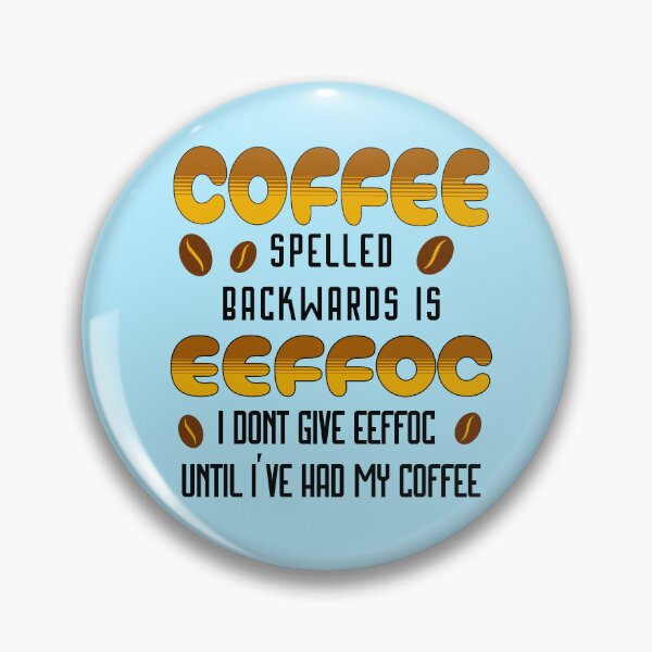 Item preview, Coffee Spelled Backwards  designed and sold by funkycoolshirts.
