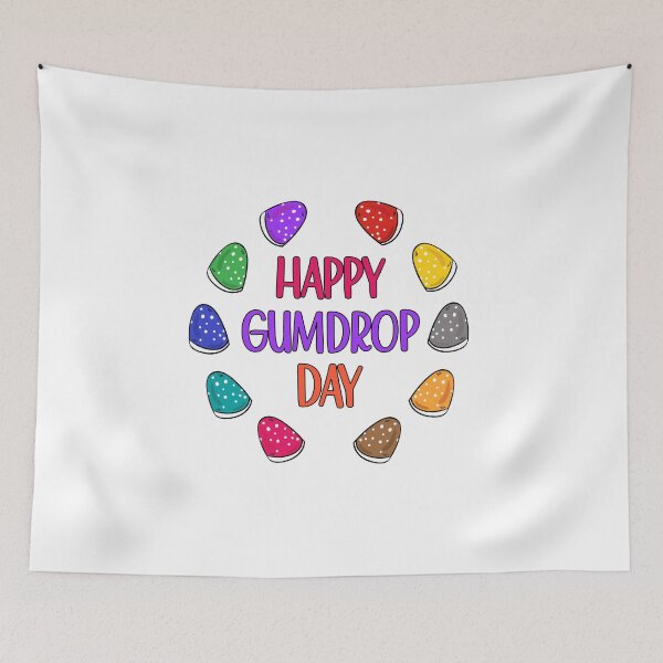 Item preview, Happy Gumdrop Day a Colorful Gumdrops Candy  designed and sold by Dexter Freeman.