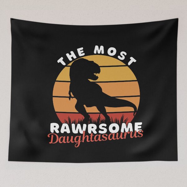 Item preview, The Most Rawrsome Daughtaurus. Most Wanted Tags designed and sold by ImaginedCo.