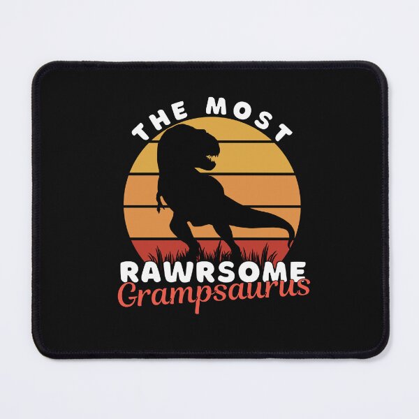 Item preview, The Most Rawrsome Grampsaurus. Most Wanted Tags designed and sold by ImaginedCo.