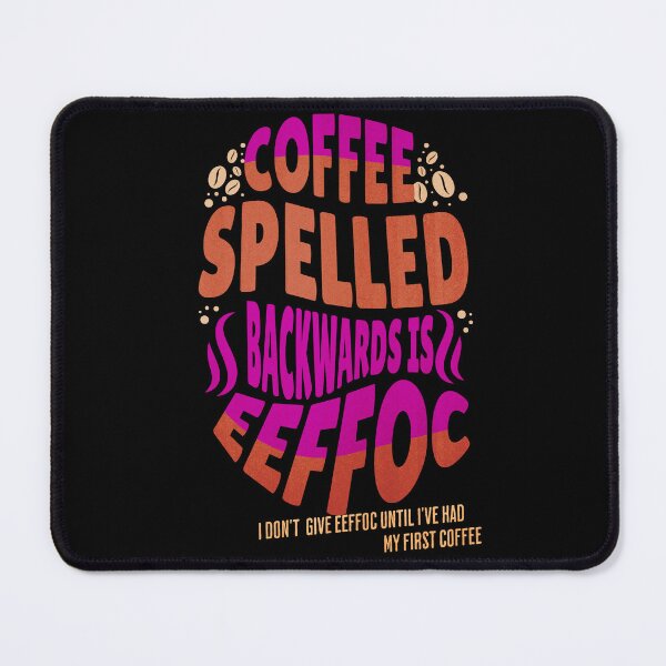 Item preview, Coffee Spelled Backwards designed and sold by funkycoolshirts.