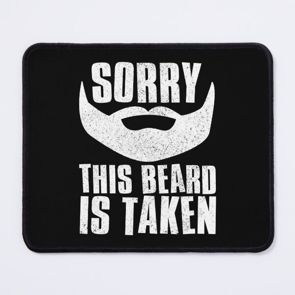 Item preview, Sorry This Beard Is Taken designed and sold by FNStuff.