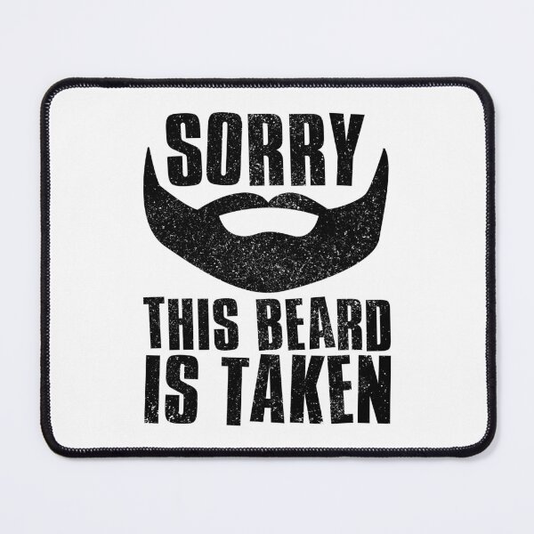 Item preview, Sorry This Beard Is Taken designed and sold by FNStuff.