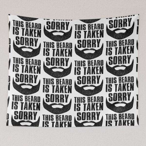 Item preview, Sorry This Beard Is Taken designed and sold by FNStuff.
