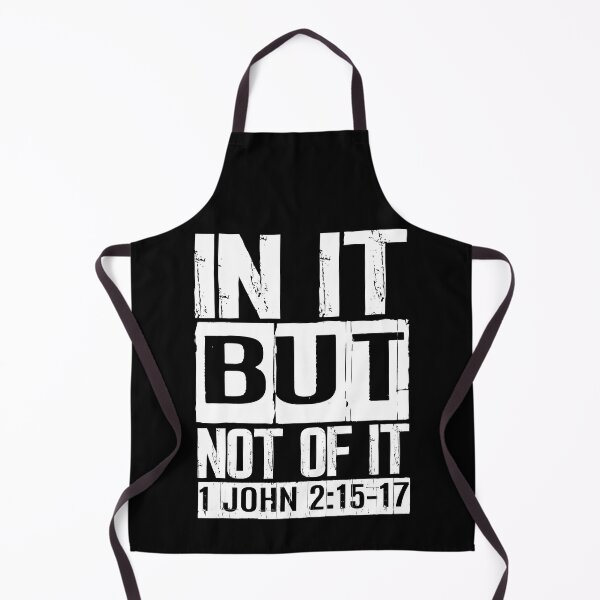 Item preview, In It But Not Of It - 1 John 2:15-17 designed and sold by plushism.