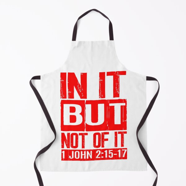 Item preview, In It But Not Of It - 1 John 2:15-17 designed and sold by plushism.