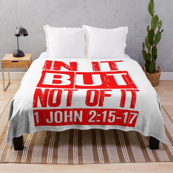 Item preview, In It But Not Of It - 1 John 2:15-17 designed and sold by plushism.