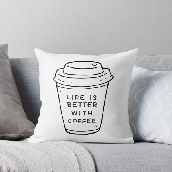 Item preview, Life is better with coffee designed and sold by CluLessDrafts.