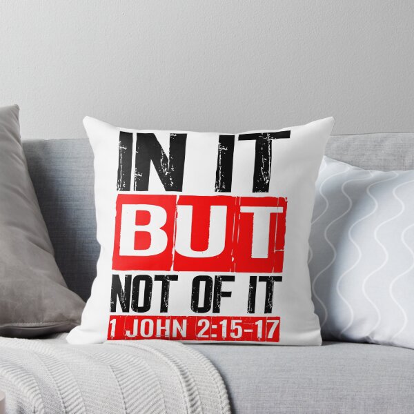 Item preview, In It But Not Of It - 1 John 2:15-17 designed and sold by plushism.
