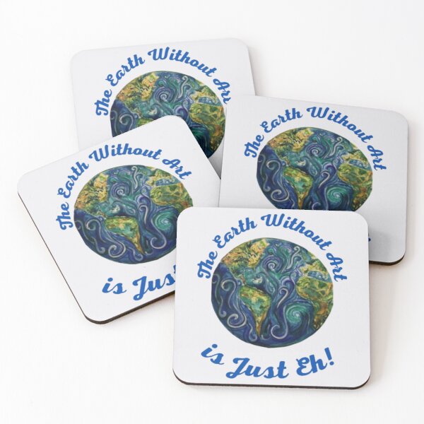 Item preview, The Earth Whithout Art Is Just Eh! designed and sold by MetooStore  ⭐⭐⭐⭐⭐.