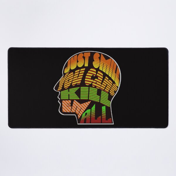 Item preview, Just Smile. You Can't Kill Them All. designed and sold by theWeppen.