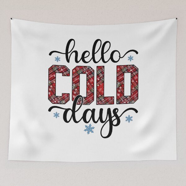 Item preview, Hello Cold Days designed and sold by VibrantGifts.