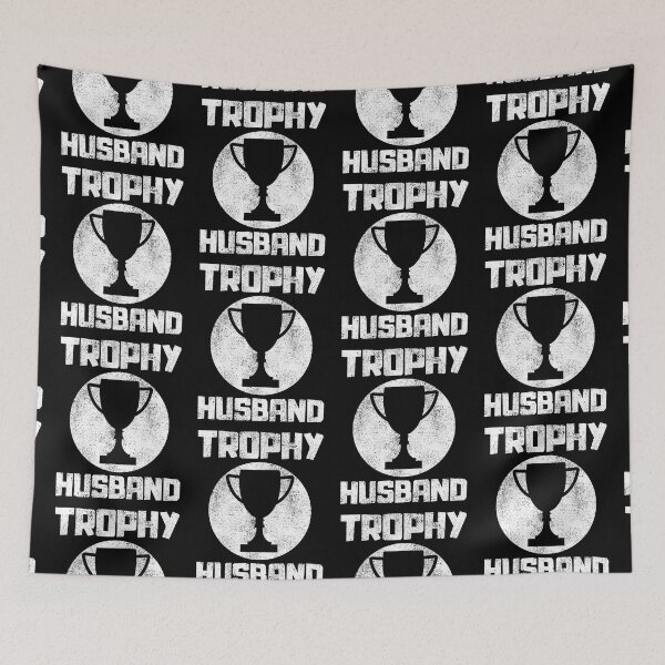 Item preview, Trophy Husband designed and sold by FNStuff.