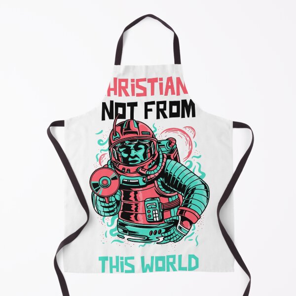 Item preview, Christians are not of this world Astronaut designed and sold by Guntherschrenk.