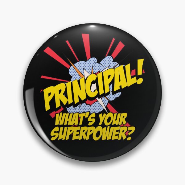 Item preview, Principal! What's Your Superpower? Super Principal Gear designed and sold by DynamicDesign.