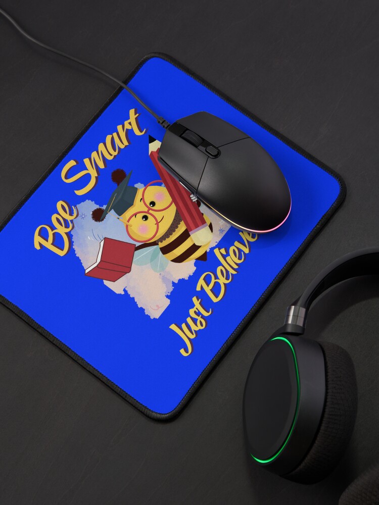 Bee Smart Keep Believing" Mouse for Sale Lazy-Bizarre | Redbubble