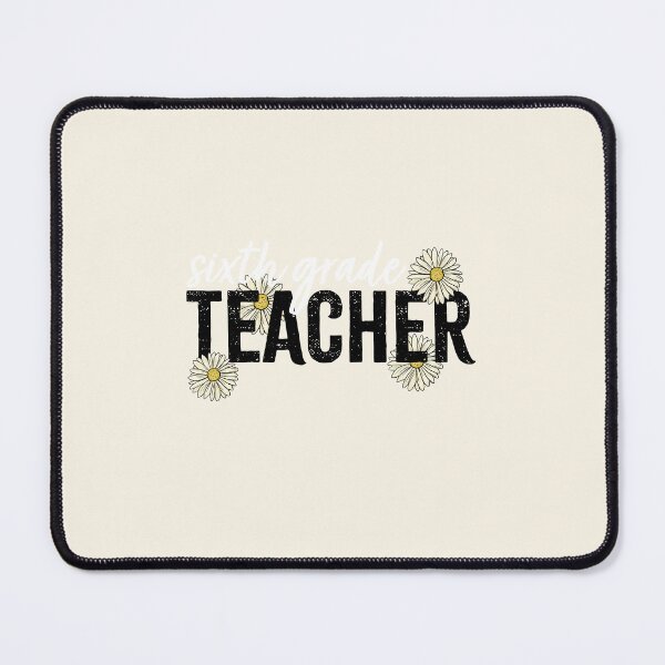Item preview, TEACHER SIXTH GRADE designed and sold by JavierShih.