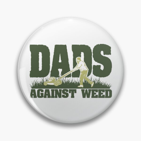 Item preview, Dad's Against Weed Gear designed and sold by DynamicDesign.