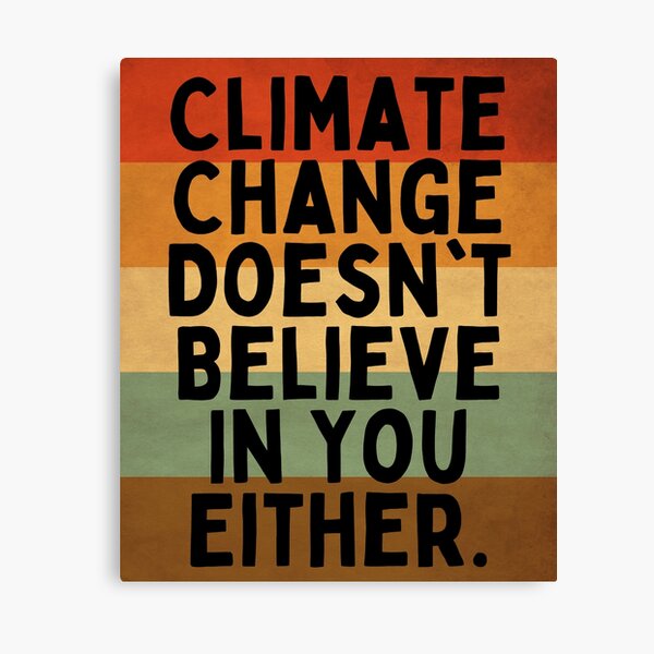 Artikel-Vorschau von Climate Change Doesnt Believe In You Either - Retro Gradient, designt und verkauft von AlleminDesign.