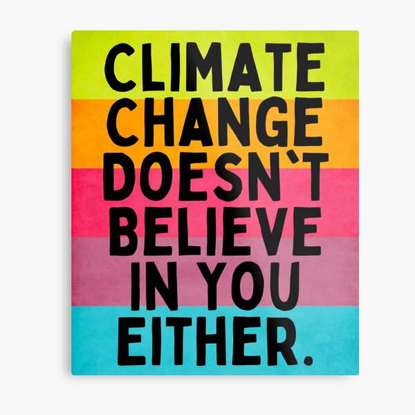 Artikel-Vorschau von Climate Change Doesnt Believe In You Either - Retro Gradient, designt und verkauft von AlleminDesign.