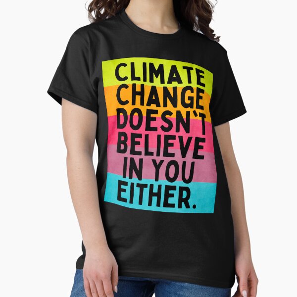 Artikel-Vorschau von Climate Change Doesnt Believe In You Either - Retro Gradient, designt und verkauft von AlleminDesign.
