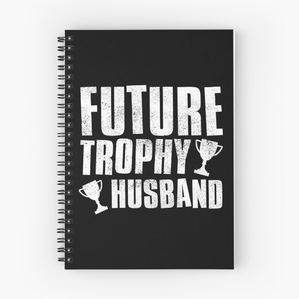 Item preview, Future Trophy Husband designed and sold by FNStuff.