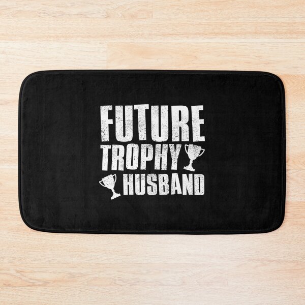 Item preview, Future Trophy Husband designed and sold by FNStuff.