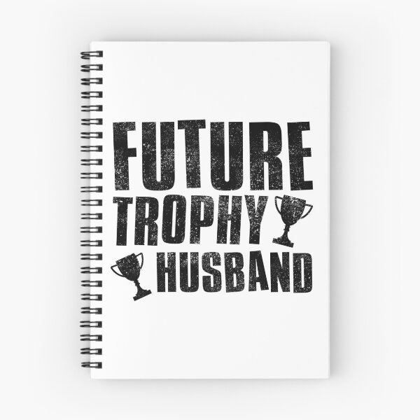 Item preview, Future Trophy Husband designed and sold by FNStuff.