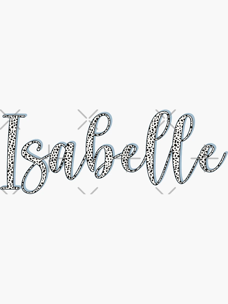 Isabelle name, Dalmatian pattern Isabelle first name