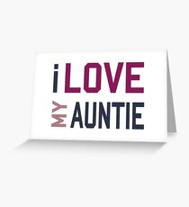 I Love My Auntie Greeting Card