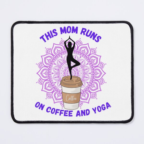 Item preview, This Mom Runs On Coffee And Yoga 2 designed and sold by Shopaholicer.