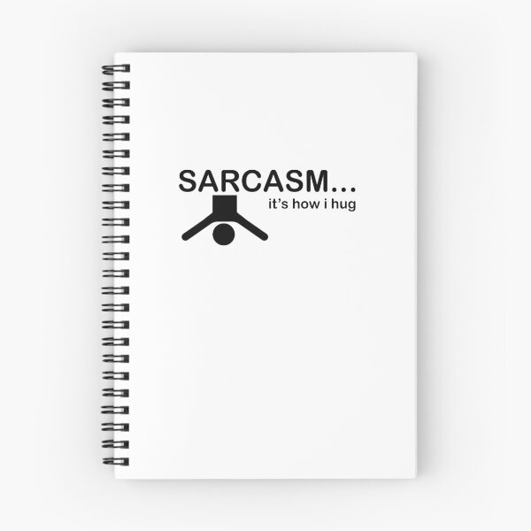 Item preview, Sarcasm It's How I Hug  - Sardonic  designed and sold by TeeTimeGuys.
