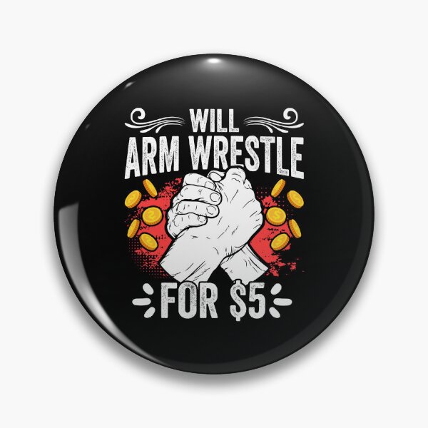 Artikelvorschau, Lustiger Armwrestler Armdrücken für 5 Dollar Ein Armwrestling-Freak entworfen und verkauft von Nessshirts.