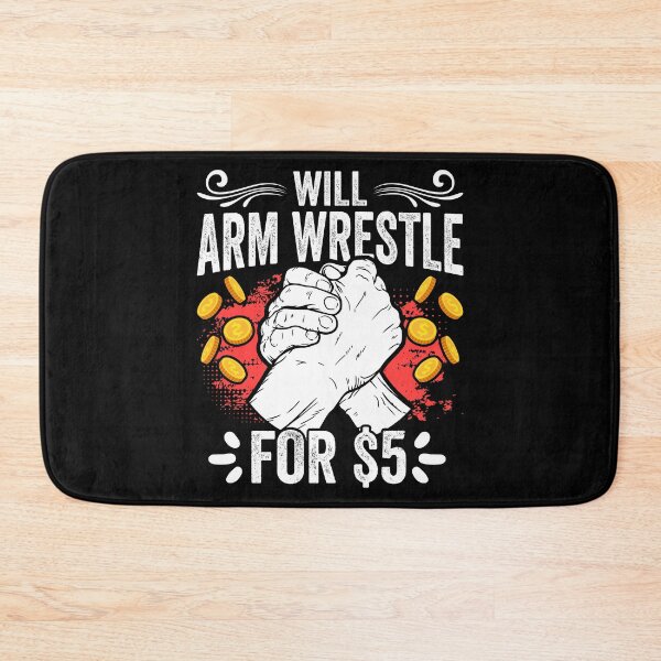 Item preview, Funny Arm Wrestler Arm Wrestle For $5 An Arm Wrestling Freak designed and sold by Nessshirts.