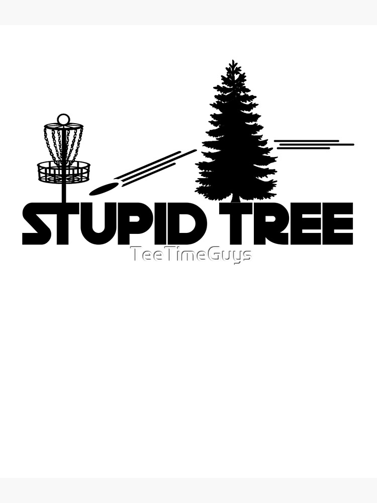 Disc Golf Stupid Trees Woods Men Women Court Gift Coffee Mug by