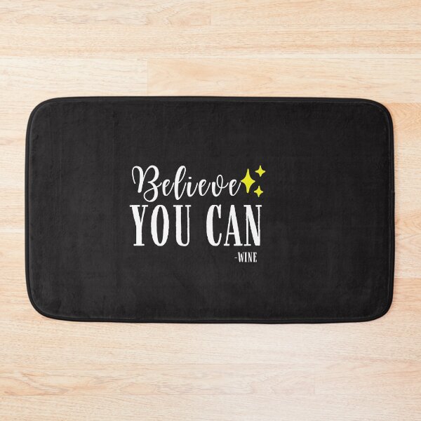 Item preview, Believe you can Quote, Wine Lover Gift, Wine Drinker, Typography Quote, Alcohol Quotes designed and sold by thedazzlingmonk.