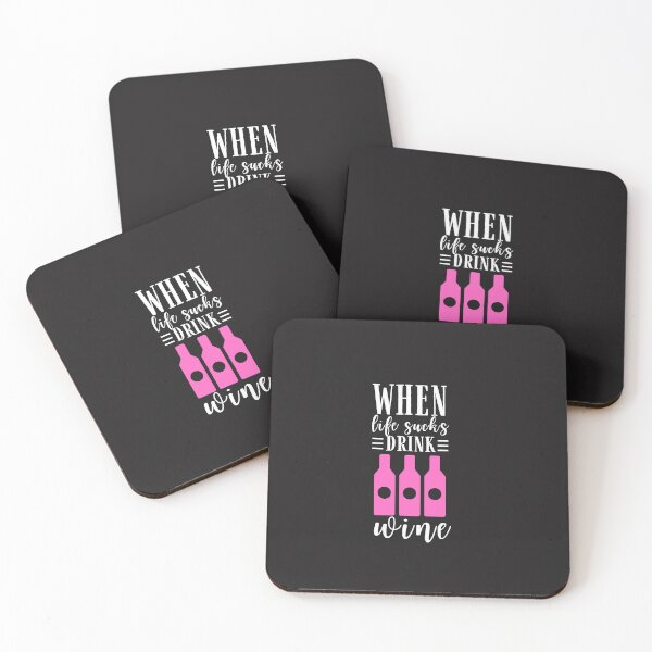 Item preview, When life sucks drink Wine Quote, Wine Lover Gift, Wine Drinker, Typography Quote, Alcohol Quotes designed and sold by thedazzlingmonk.