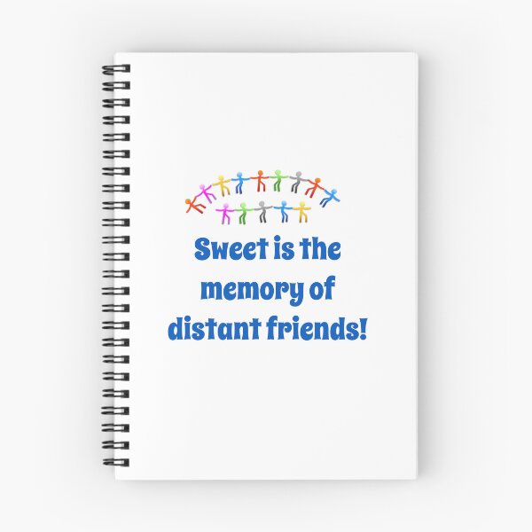 Item preview, Sweet Is The Memory Of Distant Friends - Friendship Quote  designed and sold by CrankyOldDude.