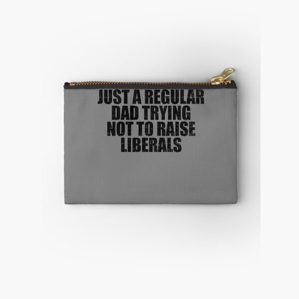 Item preview, Just A Regular Dad Trying Not To Raise Liberals Gear designed and sold by DynamicDesign.
