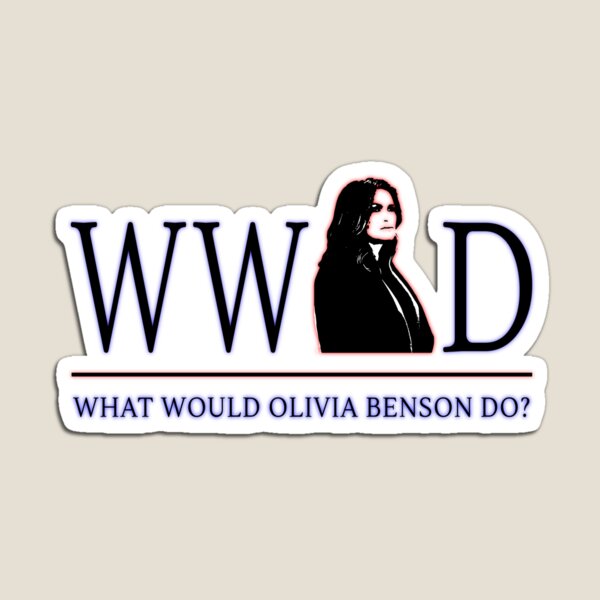 Item preview, What Would Olivia Benson Do designed and sold by artanddesignK.