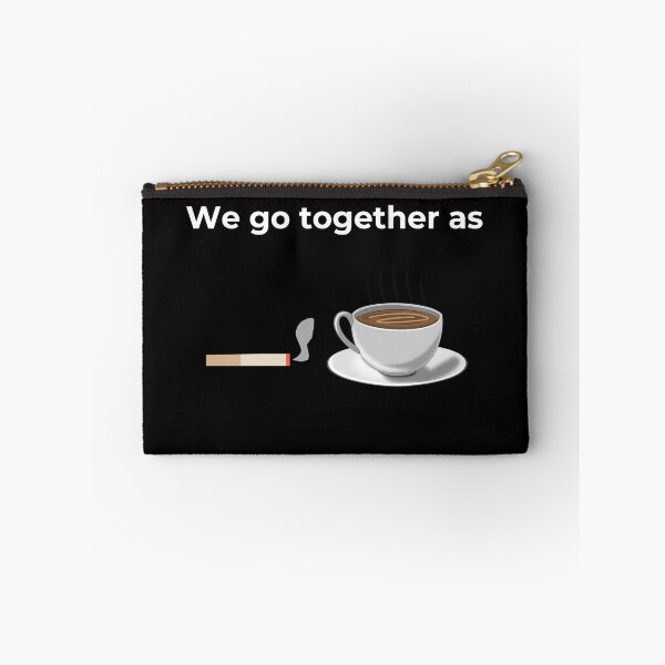 Item preview,  We go together as Cigarette and Coffee (Black) designed and sold by ArtifyAvangard.