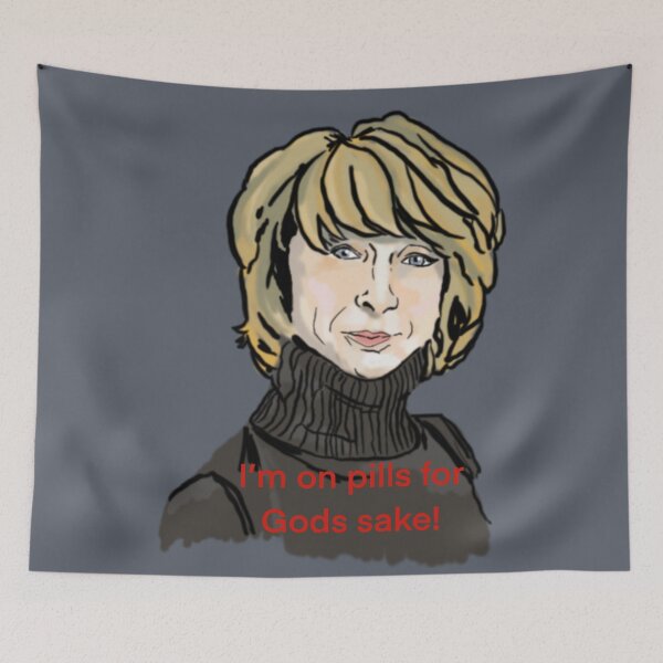 Item preview, Gail I’m on pills for god sake designed and sold by 3leggeddogg.