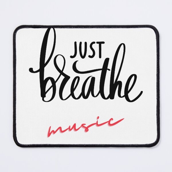 Item preview, just breathe music designed and sold by SwifTech.