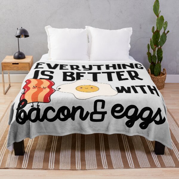 Item preview, Everything Is Better With Bacon And Eggs designed and sold by aoichan3939.
