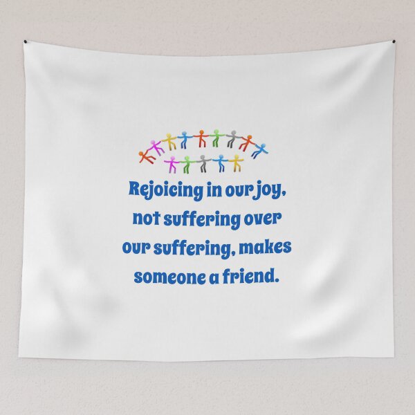 Item preview, Rejoicing In Our Joy - Friendship Quote  designed and sold by CrankyOldDude.