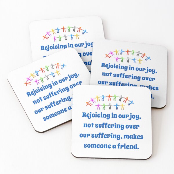 Item preview, Rejoicing In Our Joy - Friendship Quote  designed and sold by CrankyOldDude.