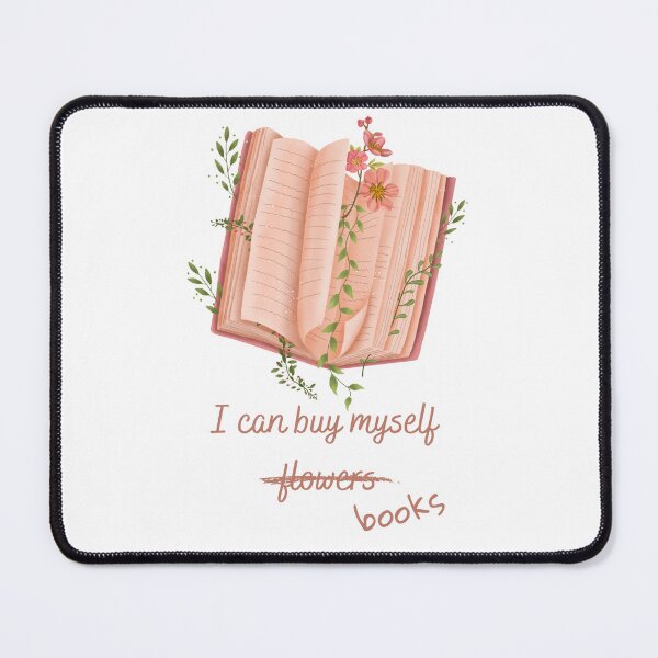 Item preview, I can buy myself flowers, scratch that, books designed and sold by chelseahill712.