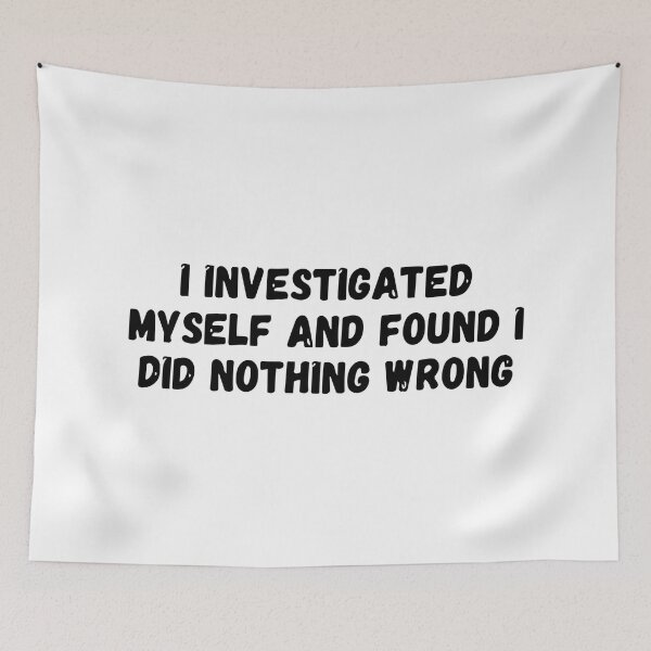 Item preview, I investigated myself and found i did nothing wrong  designed and sold by Sarvgya Verma.