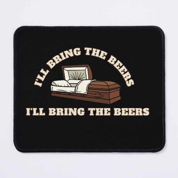 Item preview, I'll Bring The Beers - Mr. Deeds Quote designed and sold by barrelroll909.